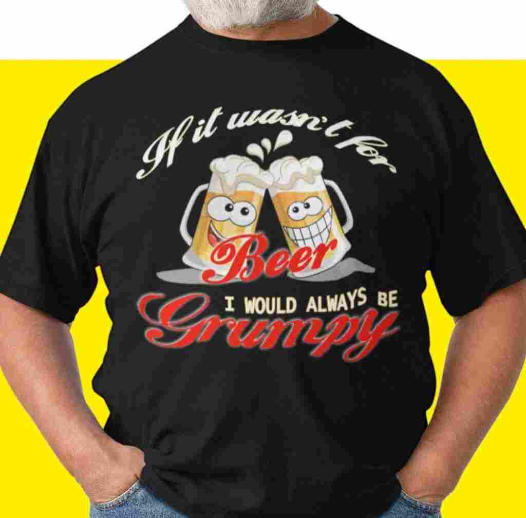 Grumpy Old Man Beer T Shirt
