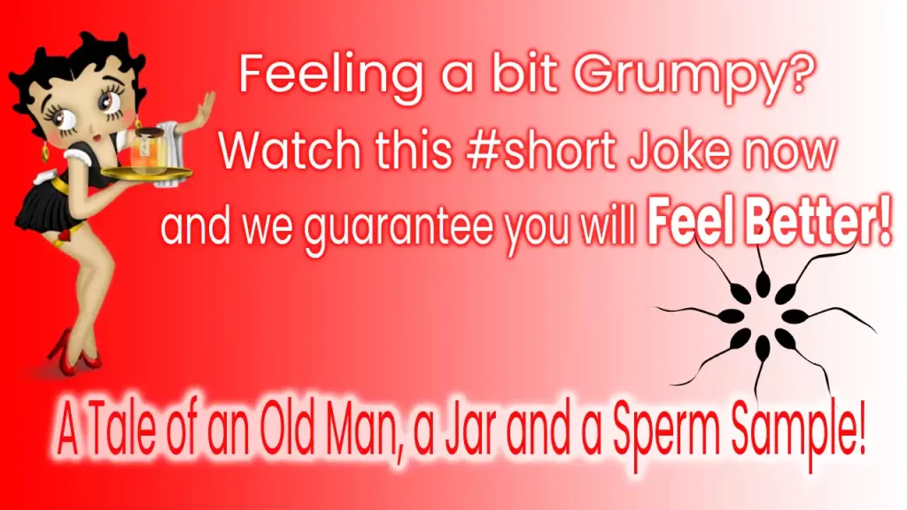 Grumpy Old Man Funny Jokes: A Tale of a Jar and a Sperm Sample!