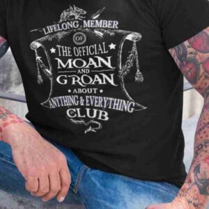 Official moan and groan club member old man t shirts