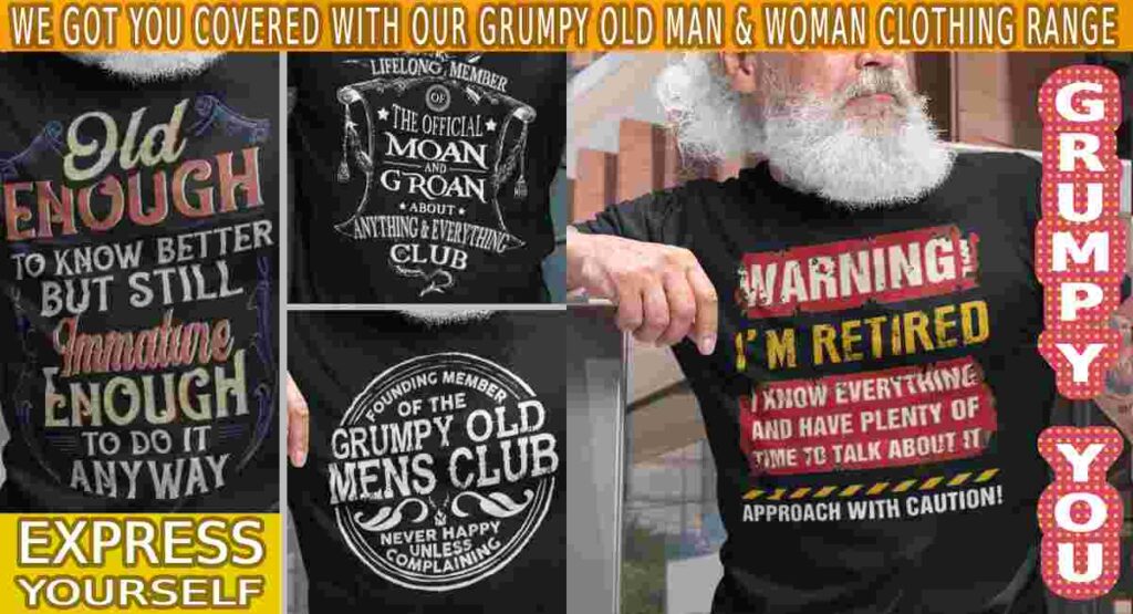 Grumpy T Shirts