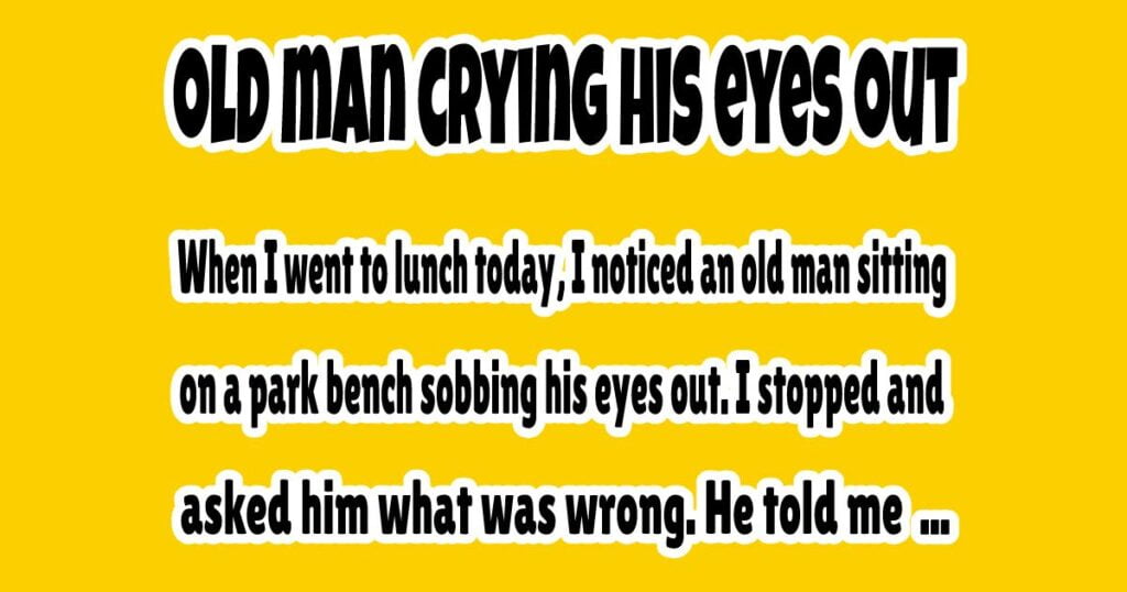 Old Man Crying - Grumpy Old Folk Jokes