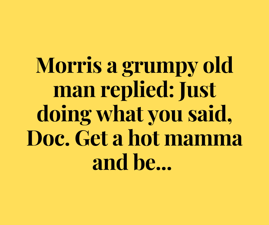 Grumpy Old Folk Jokes Blog - You're really doing great, aren't you?